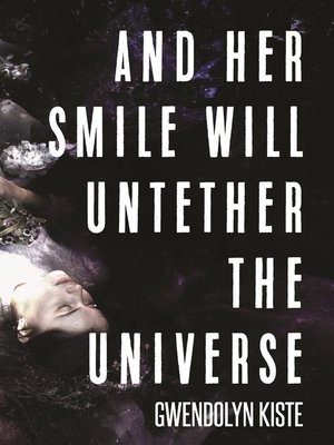 cover image of And Her Smile Will Untether the Universe